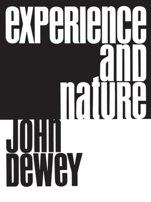 Title details for Experience and Nature by John Dewey - Available